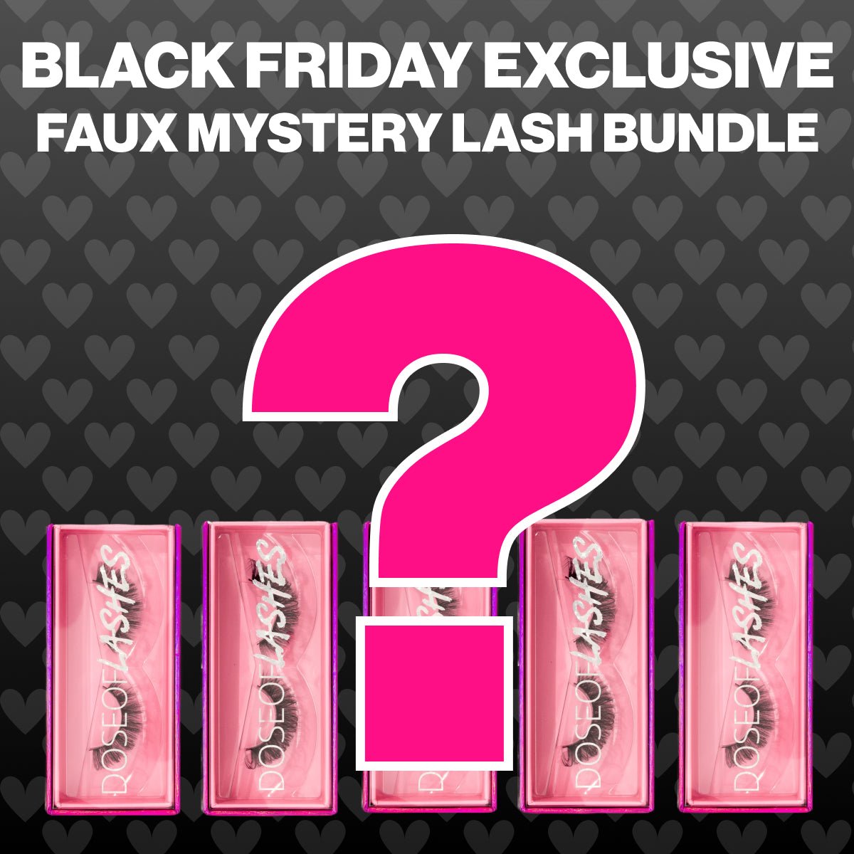 Faux Mystery Lash Bundle - Dose of Lashes